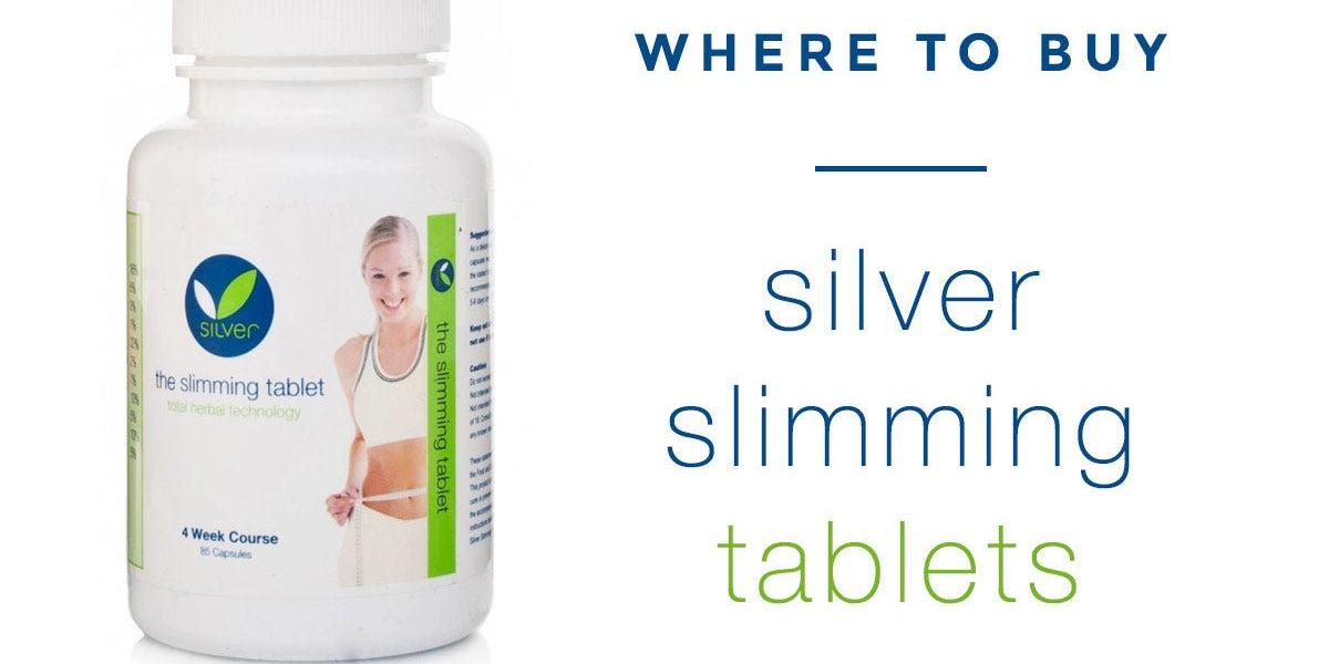 Silver Slimming Tablets Where To Buy Silver Slimming UK